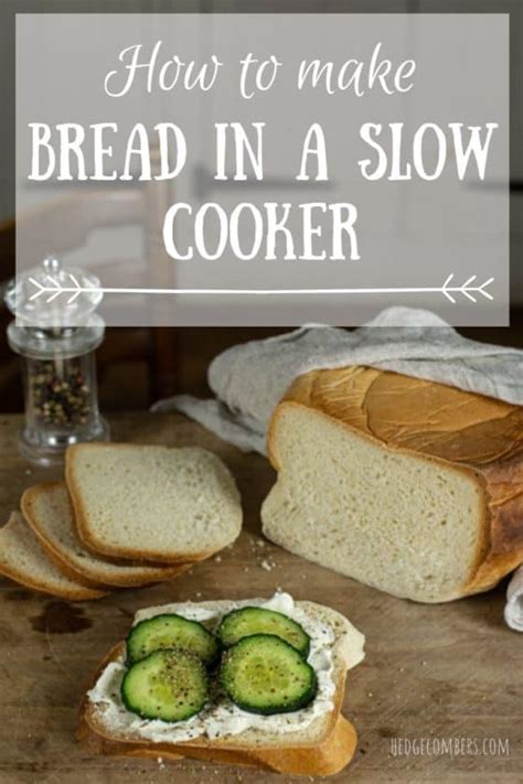 Slow Cooker Bread Recipe - The Hedgecombers