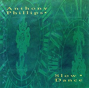 Slow Dance by Anthony Phillips Free Internet Radio TuneIn