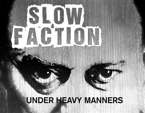 Slow Faction: Under Heavy Manners – album review