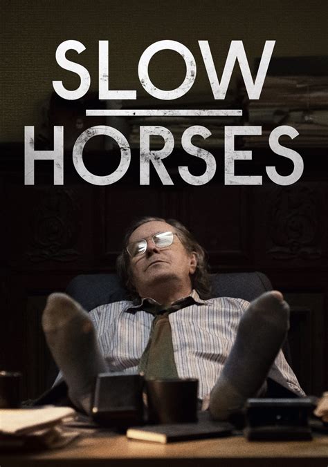 Slow Horses: Season 1, Episode 3 - Rotten Tomatoes