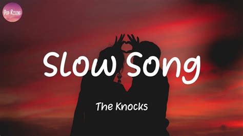 Slow Song - The Knocks - YouTube