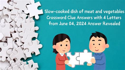 Slow-cooked dish NYT Crossword Clue Answer