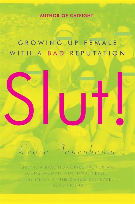 Read Slut Growing Up Female With A Bad Reputation By Leora Tanenbaum