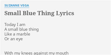 Small Blue Thing Lyrics - Suzanne Vega