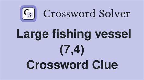 Small fishing vessel? Crossword Clue Wordplays.com