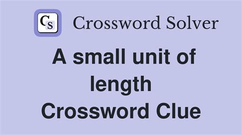 Small length Crossword Clue Answers