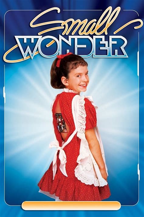 Small wonder television show. Small Wonder (TV Series 1985–1989) - Episode list - IMDb. Cast & crew. User reviews. Trivia. FAQ. IMDbPro. All topics. Episode list. Small Wonder. Top-rated. Sat, Nov 26, … 