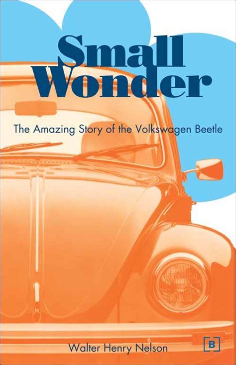 Small wonder the amazing story of the volkswagen beetle. - Chevy 2015 dump truck repair manual.