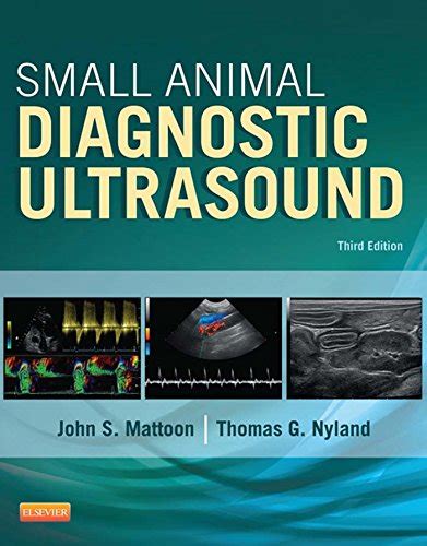 Download Small Animal Diagnostic Ultrasound  Ebook By John S Mattoon