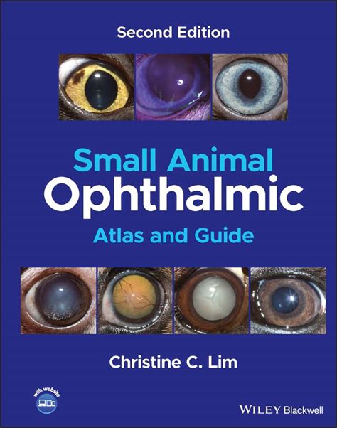 Read Online Small Animal Ophthalmic Atlas And Guide By Christine C Lim