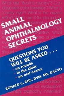 Download Small Animal Ophthalmology Secrets The Secrets Series By Ronald C Riis
