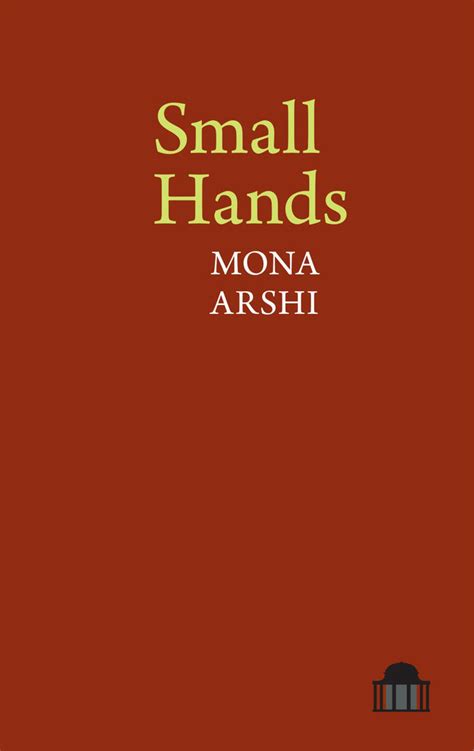 Download Small Hands By Mona Arshi