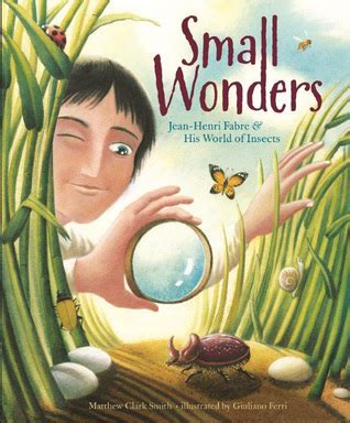 Full Download Small Wonders Jeanhenri Fabre And His World Of Insects By Matthew Clark  Smith