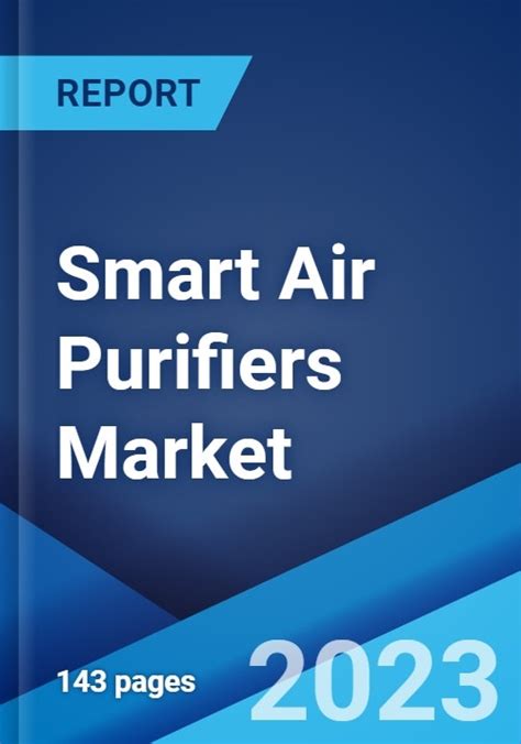 Smart Air Purifiers Market Share, Size, Growth, Opportunity and ...