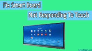 Smart Board Not Responding To Touch