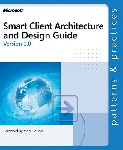 Smart client architecture and design guide patterns practices. - Fintech the beginner s guide to financial technology.