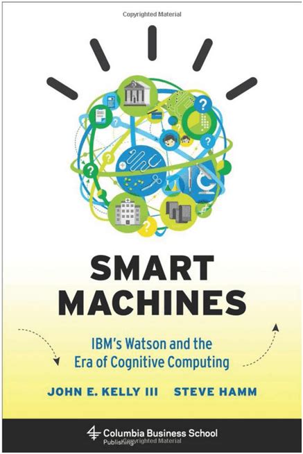 Smart machines ibms watson and the era of cognitive computing columbia business school publishing. - Guida per i giovani all'orchestra young persons guide to the orchestra.