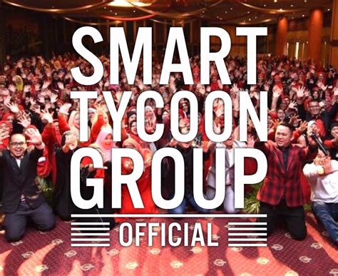 Smart tycoon group. Smart Tycoon Group Official. 17,090 likes. Komuniti usahawan positif di seluruh Malaysia, Singapura dan Brunei. #projekSTG 