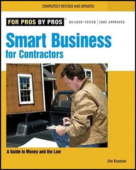 Read Online Smart Business For Contractors A Guide To Money And The Law By James M Kramon