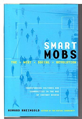 Download Smart Mobs The Next Social Revolution By Howard Rheingold