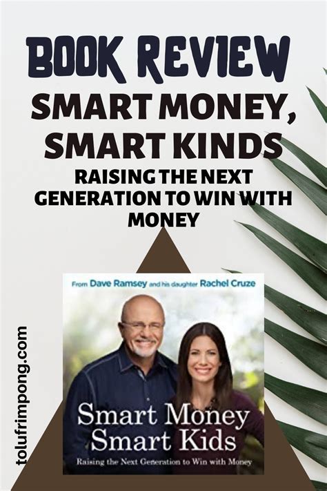 Full Download Smart Money Smart Kids Raising The Next Generation To Win With Money By Dave Ramsey