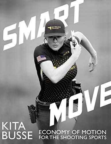 Download Smart Move Economy Of Motion For The Shooting Sports By Kita Busse