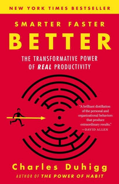 Read Online Smarter Faster Better The Secrets Of Being Productive In Life And Business By Charles Duhigg