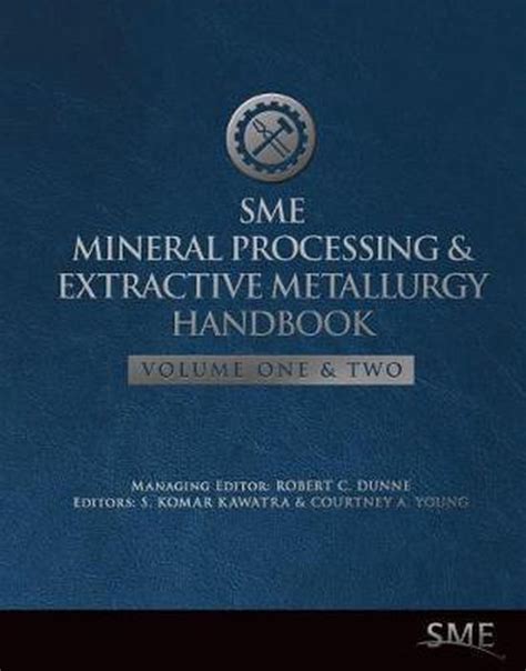 Full Download Sme Mineral Processing And Extractive Metallurgy Handbook By Robert C Dunne