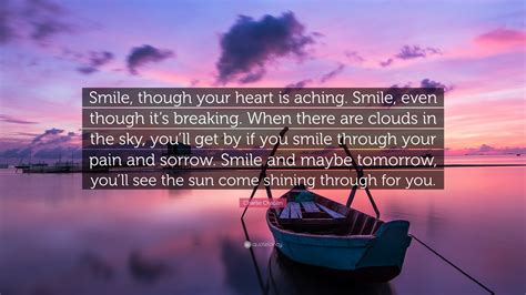 Smile though your heart is aching
