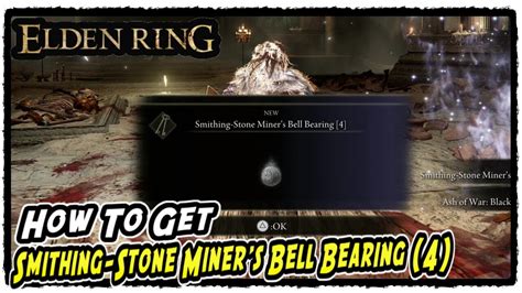 Smithing Stone Miner's Bell Bearing 4: The Ultimate Guide to Upgrading Your Weapons