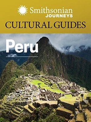 Smithsonian journeys cultural guide peru by smithsonian journeys. - Museum buildings construction and design manual.