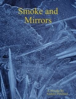Read Smoke And Mirrors By Andrew James Pritchard