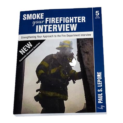 Read Online Smoke Your Firefighter Interview By Paul S Lepore