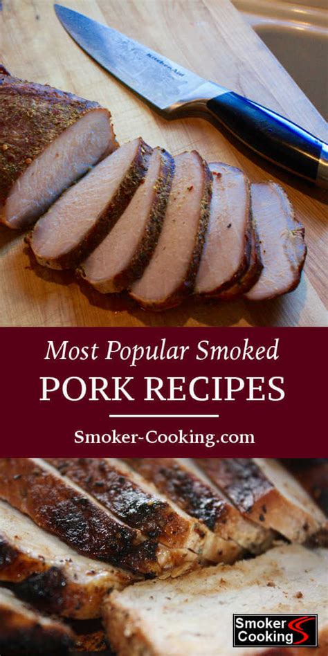 Smoked Pork Recipes For Shoulders, Chops and Loins