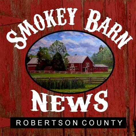 Smokey barn news facebook. 39K views, 313 likes, 138 loves, 669 comments, 291 shares, Facebook Watch Videos from SmokeyBarn.com's Robertson County Daily: LIVE Breaking News Announcement from Robertson County Mayor Billy Vogle 