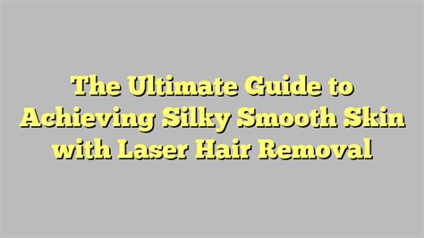 Smooth Smooth: The Ultimate Guide to Achieving a Silky-Smooth Finish