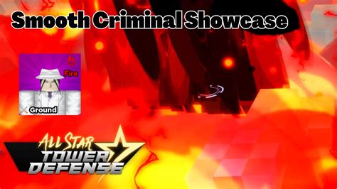 Smooth criminal astd. Roblox All Star Tower Defense Latest Update: Sept 19, 2023New Banner Unit: 6-Star Smooth Criminal (Solf J. Kimblee)For business inquiries email: fortnaytgadg... 