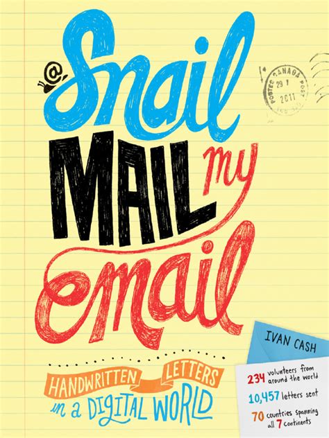 Read Snail Mail My Email Handwritten Letters In A Digital World By Ivan Cash