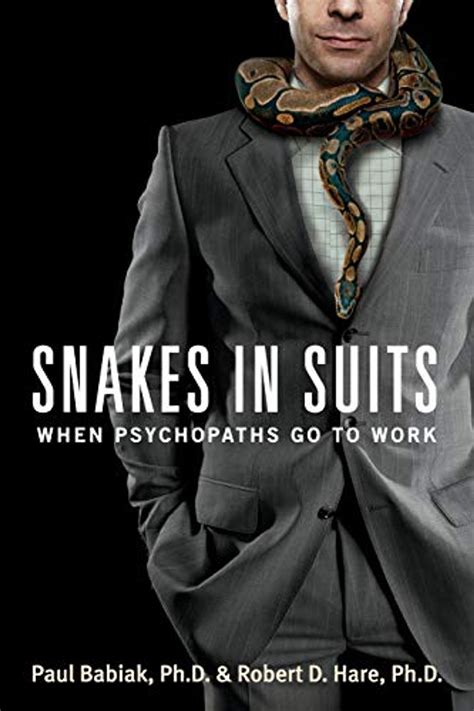 Download Snakes In Suits When Psychopaths Go To Work By Paul Babiak