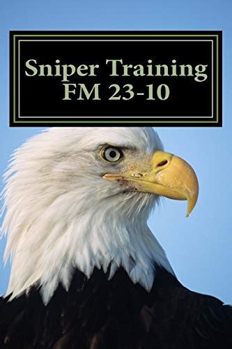 Sniper training u s army field manual fm 23 10. - Study guide to accompany microeconomic theory basic principles and extensions.