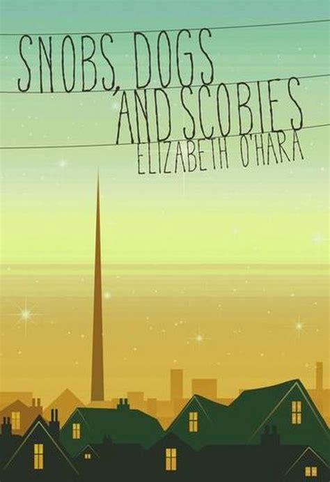Read Snobs Dogs And Scobies By Elizabeth  Ohara