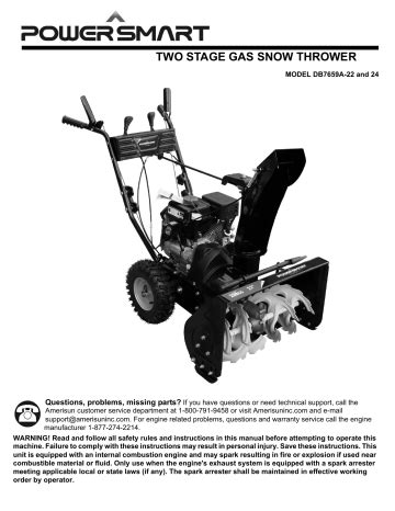 TWO STAGE GAS SNOW THROWER. MODEL DB7651-24, 26 and 28. Questions, problems, missing parts? If you have questions or need technical support, call the Amerisun customer service department at 1-800-791-9458 or visit Amerisuninc.com and e-mail support@amerisuninc.com. . 