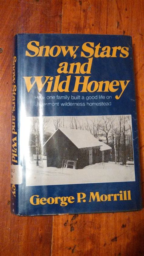 Download Snow Stars And Wild Honey By George P Morrill