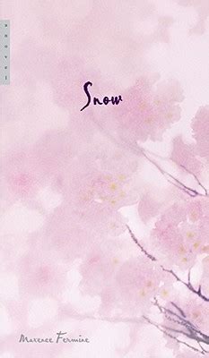 Read Online Snow By Maxence Fermine