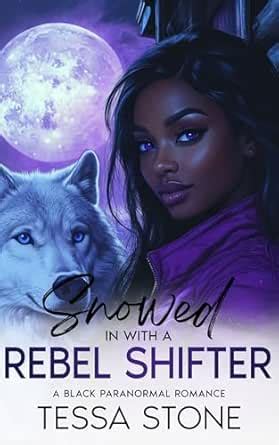 Read Snowed In With A Rebel Shifter