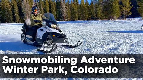 Snowmobile Adventure in Winter Park Colorado - YouTube