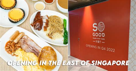 So Good Char Chan Teng Is Opening A New Outlet In The East Of …