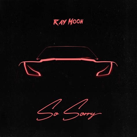 So Sorry [Explicit] by Ray Moon on Amazon Music - Amazon.com