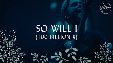 So Will I (100 Billion X) Lyric Video - Hillsong United - YouTube