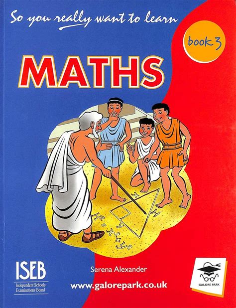 So You Really Want To Learn Maths Book 3 A Textbook For Key Stage 3 And Common Entrance